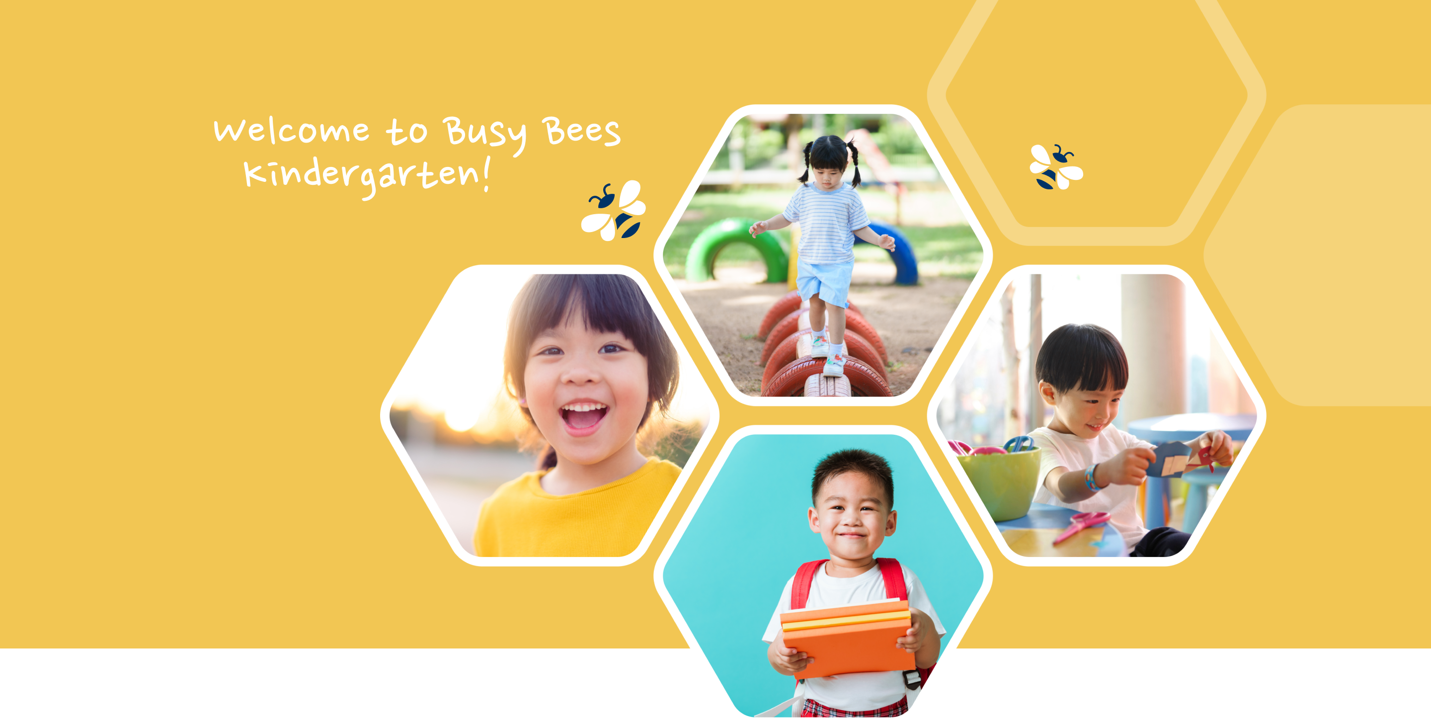 Busy Bees
                        Kindergarten